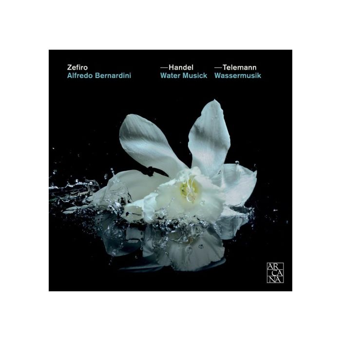 Handel: Water Musick / Telemann: Wassermusik