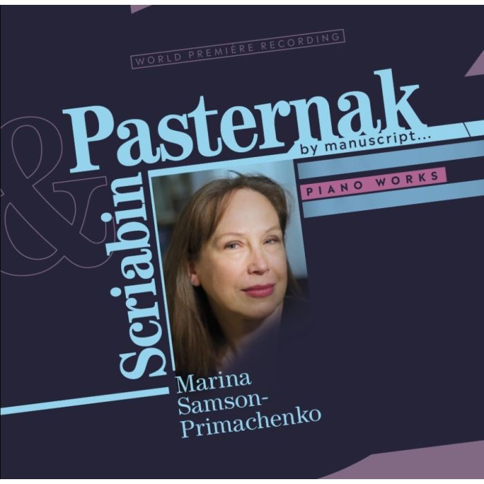 Pasternak & Scriabin: Piano Works