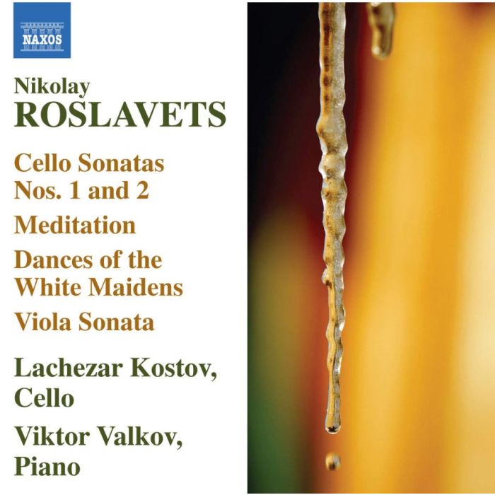 ROSLAVETS: Cello Sonatas Nos. 1 and 2, Meditation, Dances of the White Maidens