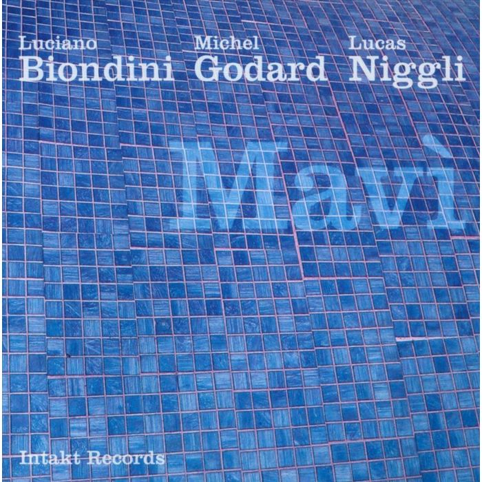 Niggli/ Godard/ Biondini: Mavì