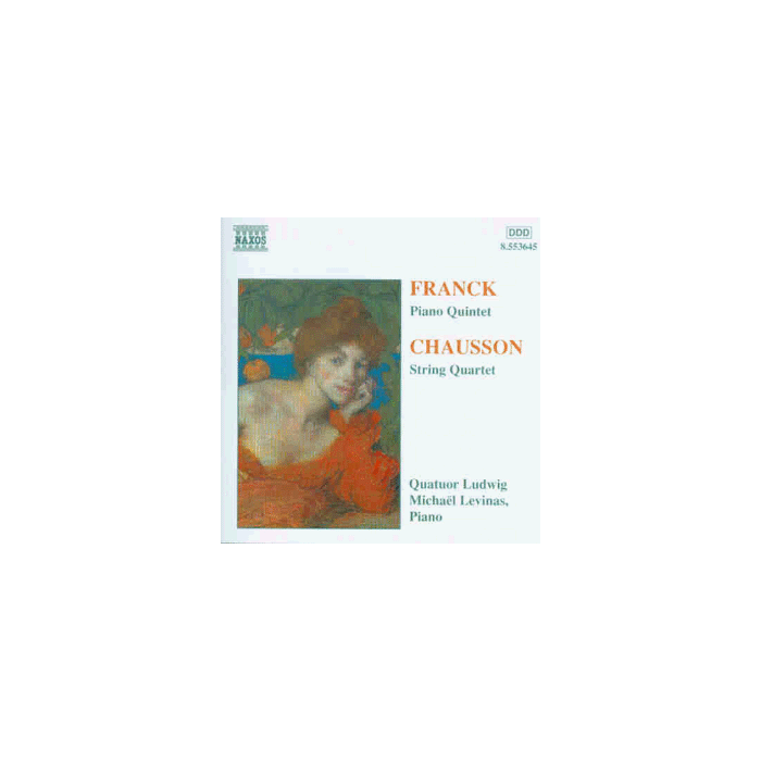 FRANCK: Piano Quintet / CHAUSSON: String Quartet