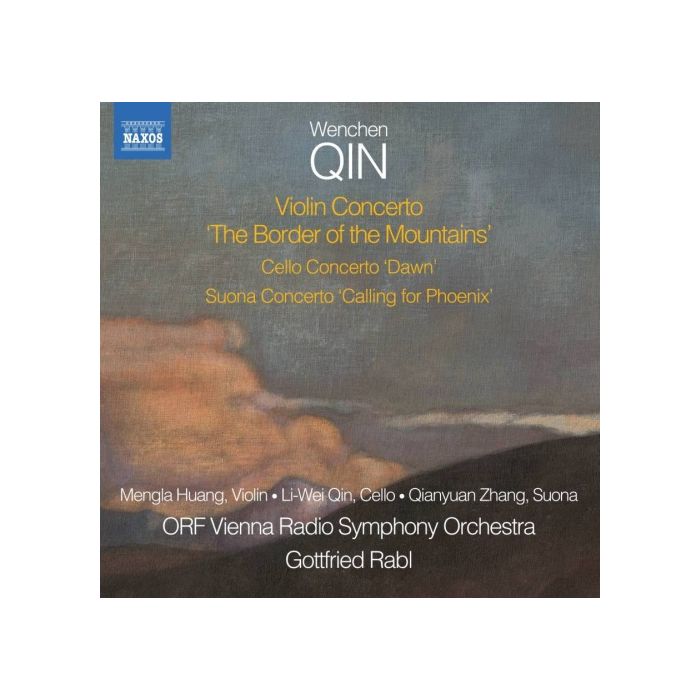 Wenchen Qin: Violin Concerto; Cello Concerto; Suona Concerto