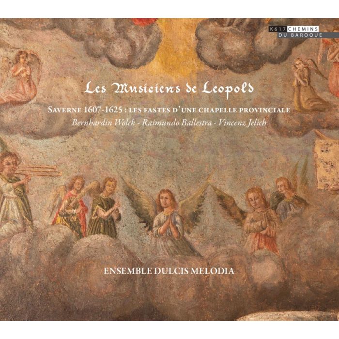 Les Musiciens de Leopold - Saverne 1607-1625