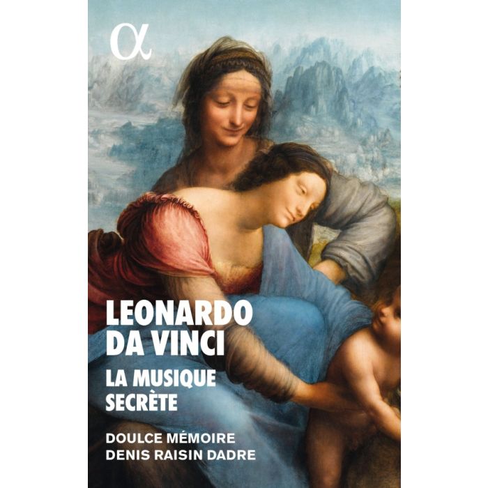 Leonardo da Vinci - La Musique Secrete
