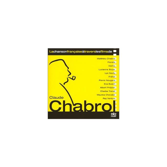 La Chanson Francaise A Travers Les Films De Claude Chabrol
