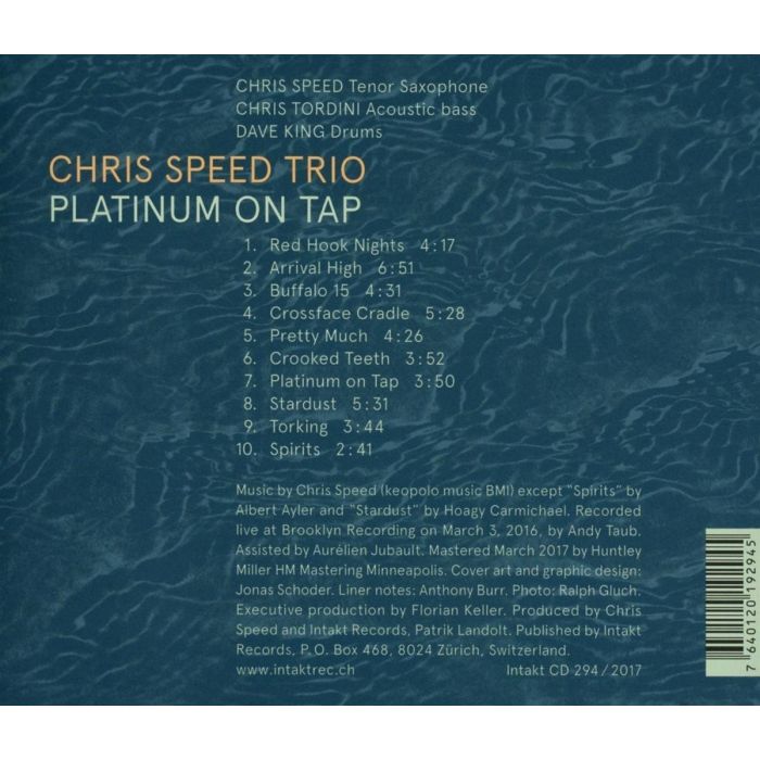 Chris Speed Trio/Tordini/King: Platinum on Tap - slide-1