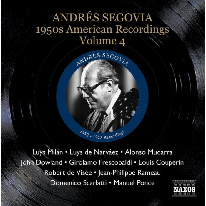 SEGOVIA, Andres: 1950s American Recordings, Vol. 4