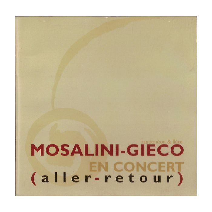 Mosalini/Gieco:Aller Retour (En Concert)