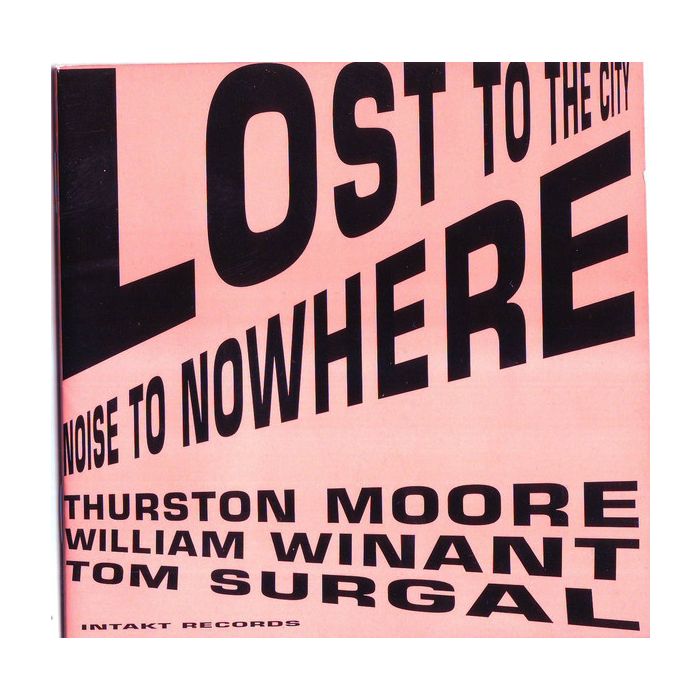 Thurston Moore: Lost To The City
