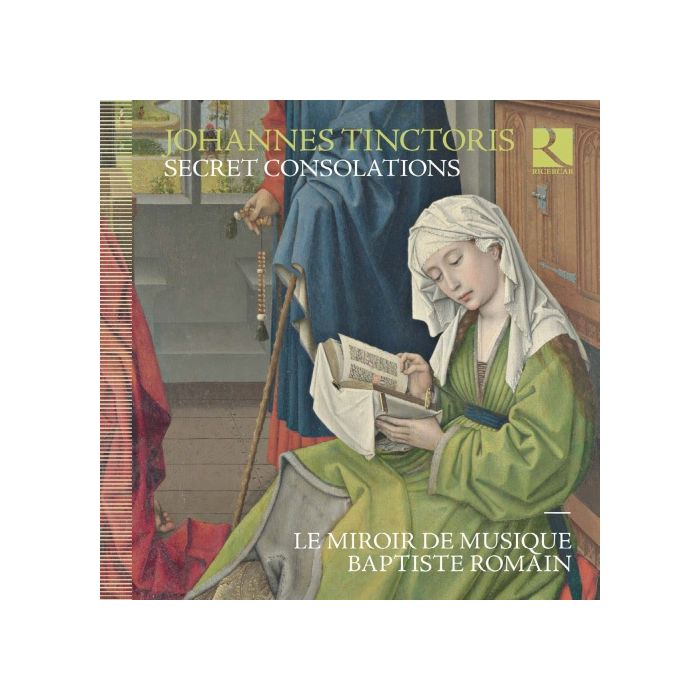 Tinctoris: Secret Consolations