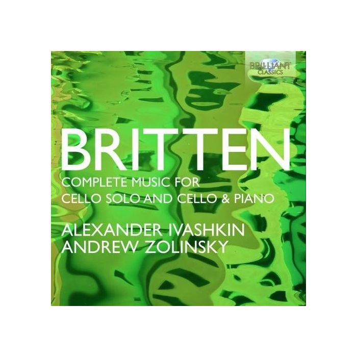 Britten: Complete Music for Cello Solo and Cello and Piano