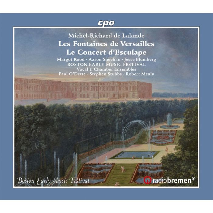 Lalande: Les Fontaines de Versailles; Le Concert d’Esculape