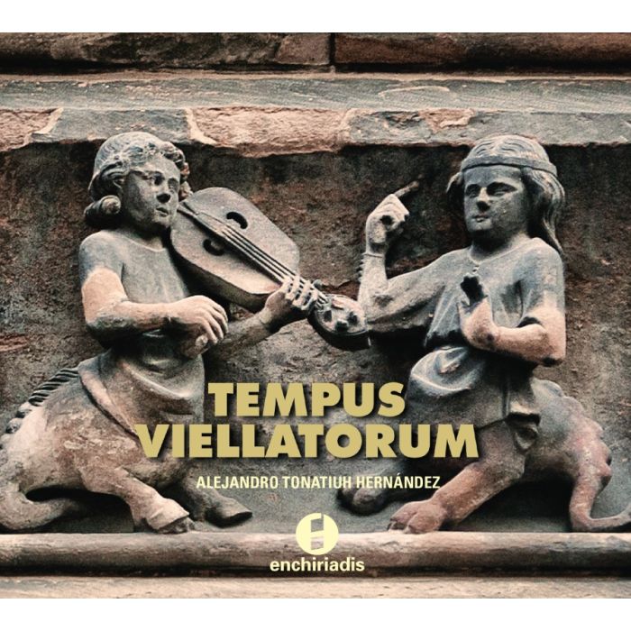 Tempus viellatorum - Fiddle in the music of the XIII century