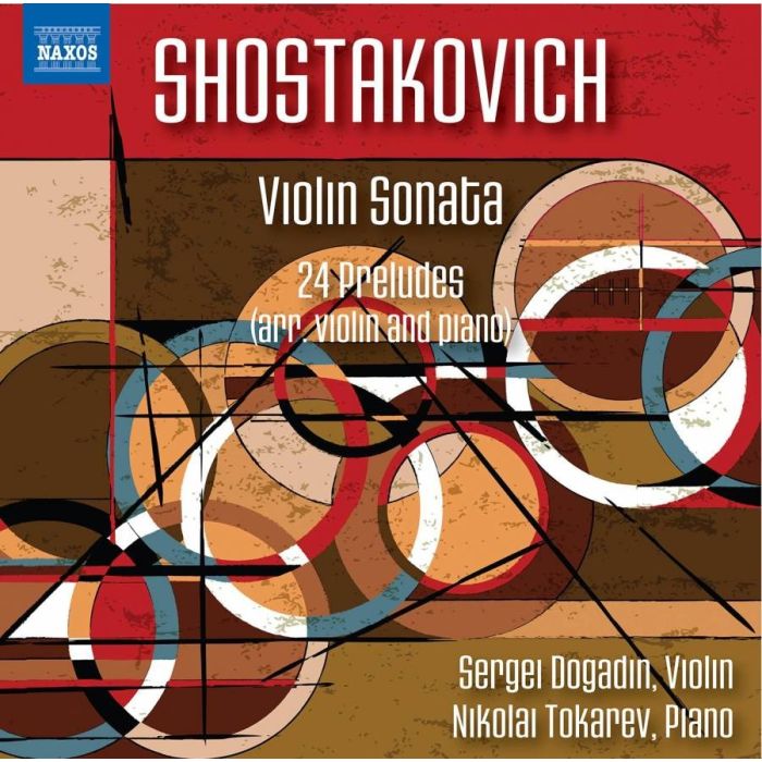 Shostakovich: Violin Sonata; 24 Preludes (arr. violin and piano)