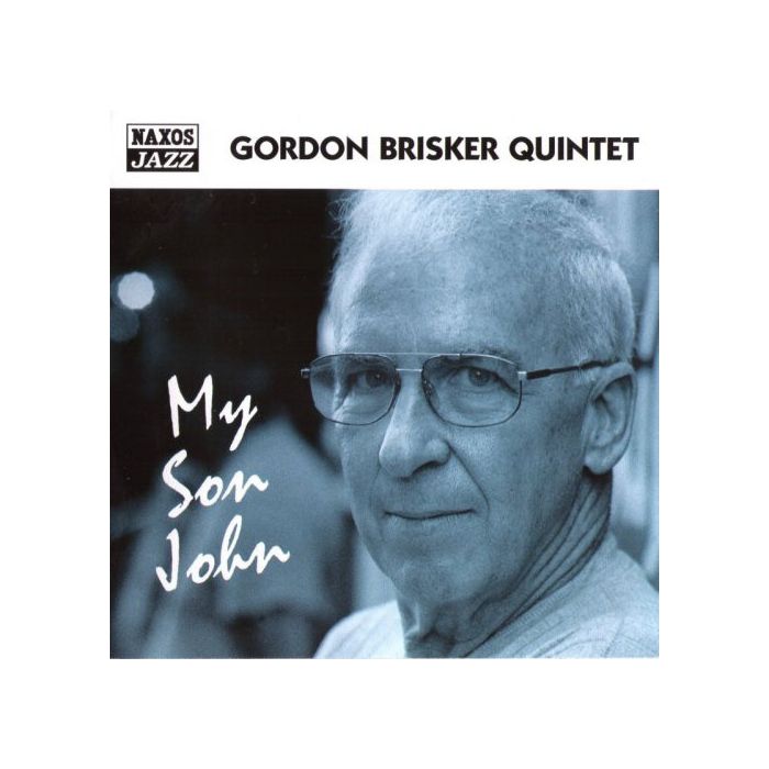 Gordon Brisker Quintet: My Son John