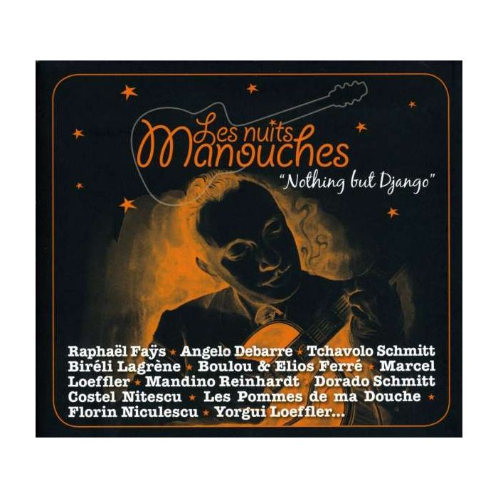 Les Nuits Manouches - Nothing but Django
