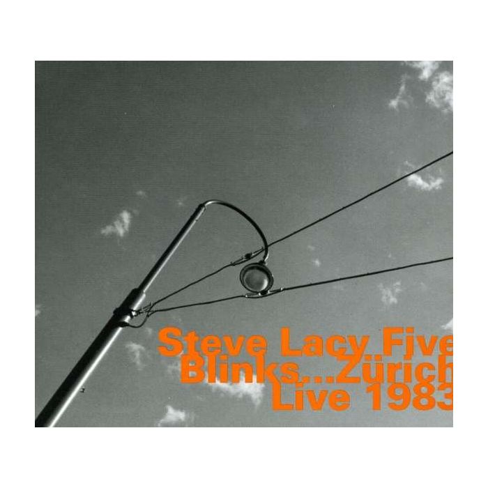 Steve Lacy: Blinks... Zurich 1983
