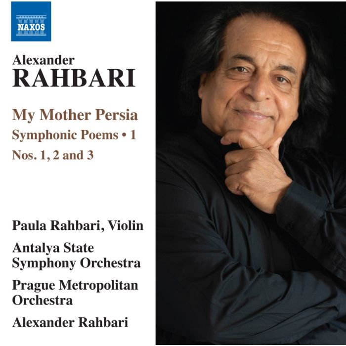 Rahbari: My Mother Persia - Symphonic Poems Vol. 1