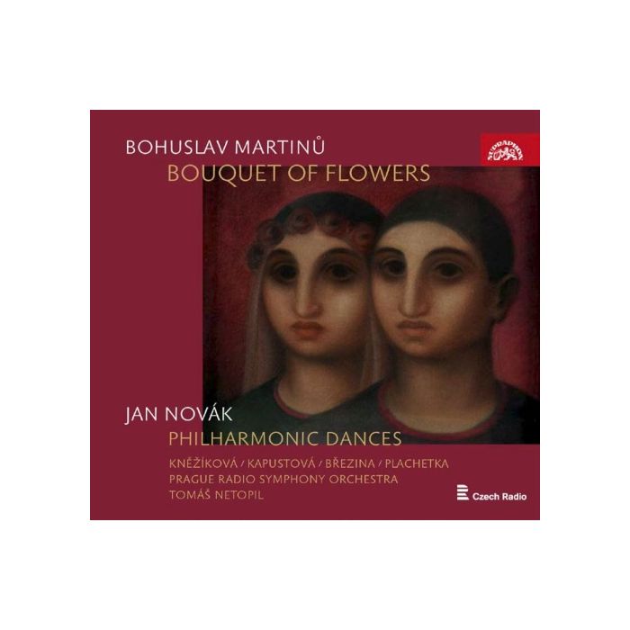 Martinu: Bouquet of Flowers; Novák, Jan: Philharmonic Dances