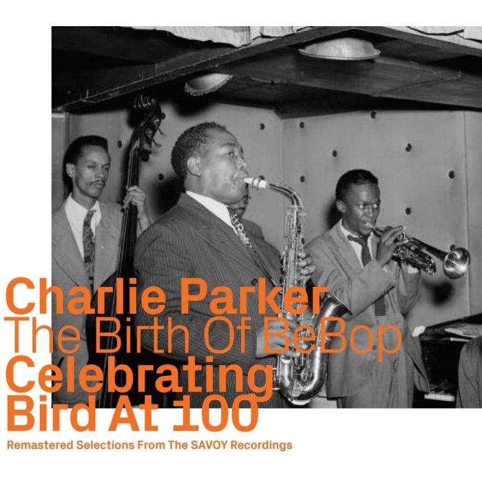 Charlie Parker: Celebrating Bird At 100 Vol. 2