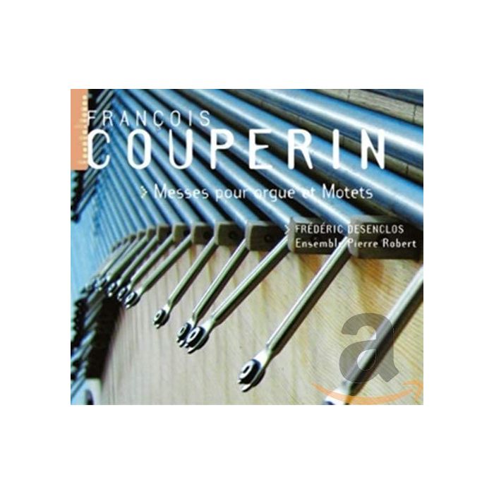 Couperin F.: Organ Masses and Motets