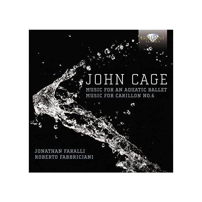 Cage: Music for an aquatic Ballet; Music for Carrilon No. 6