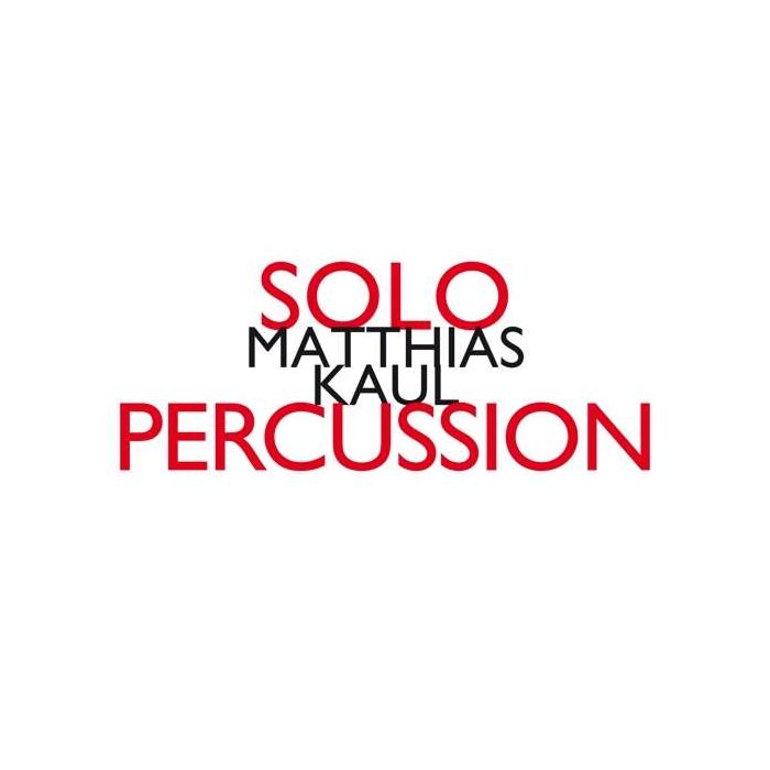 Kaul: Solo Percussion