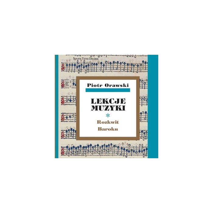 Orawski Piotr: Lekcje Muzyki 2
