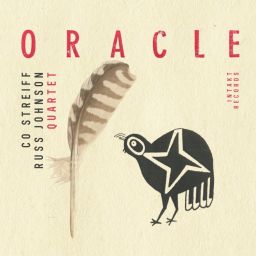 Co Streiff Russ Johnson Quartet: Oracle