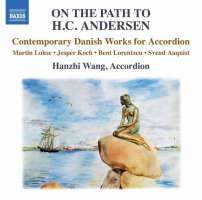 On the Path to H.C. Andersen - Contemporary Danish Works for Accordion