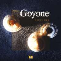 Daniel Goyone:Haute Mer