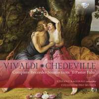 WYCOFANY    Vivaldi & Chedeville: Complete Recorder Sonatas from "Il Pastor Fido"