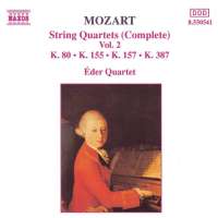 Mozart: String Quartets, K. 80, K. 155, K. 157, K. 387