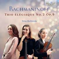 Rachmaninoff: Trio Élégiaque No. 2 Op. 9