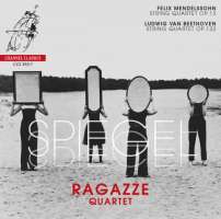 Spiegel - Mendelssohn: String Quartet no. 2 / Beethoven: String Quartet no. 15