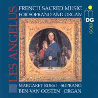 Les Angelus - French Sacred Music for Soprano and Organ
