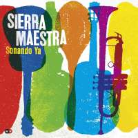 Sierra Maestra: Sonando Ya