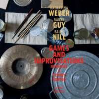 Guy/Weber/Nill: Games and Improvisations
