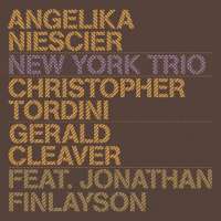 Niescier/Tordini / Cleaver/ Finlayson: New York Trio