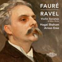 Fauré; Ravel: Violin Sonatas