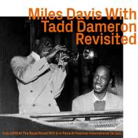 Miles Davis & Tadd Dameron: Revisited: Live 1949