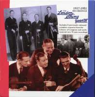 The London String Quartet - 1917-1951 Recordings