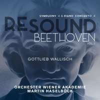 Resound Beethoven vol. 7: Symphony 4 & Piano Concerto 4