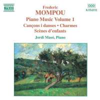 MOMPOU: Piano Music vol. 1