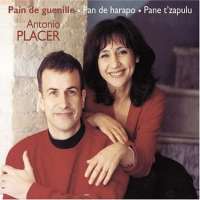 Antonio Placer: Pain De Guenille - Pand De Harapo - Pane T'Zapulu