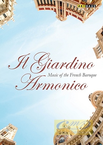 Il Giardino Armonico - Music of the French Baroque