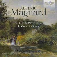 Magnard: Cello Sonata; Piano Trio