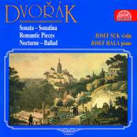 Dvorak: Violin Sonata, Romantic Pieces, Sonatina