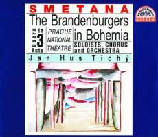 Smetana: The Brandenburgers in Bohemia