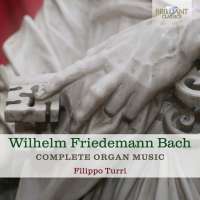 W.F. Bach: Complete Organ Music